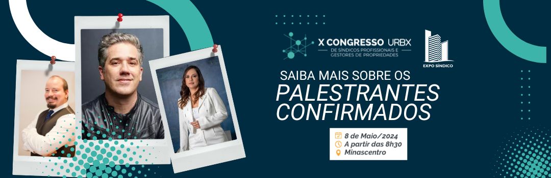 SAIBA SOBRE PALESTRANTES CONGRESSO URBX EXPOSINDICO